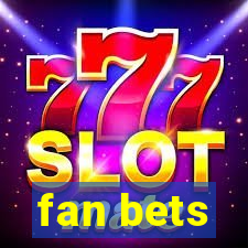 fan bets